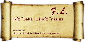 Füleki Libériusz névjegykártya